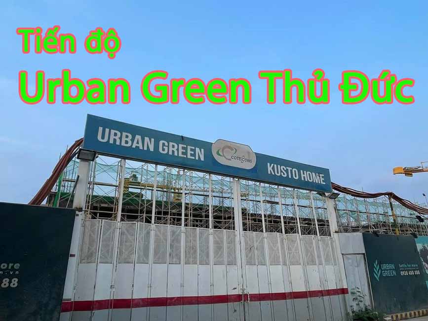 tien do urban green thu duc