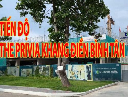 Tiến độ The Privia Khang Điền Bình Tân – Cập nhật dự án căn hộ